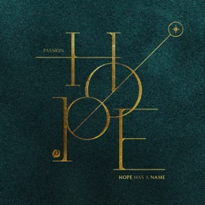 Album: Passion - Hope Has a Name