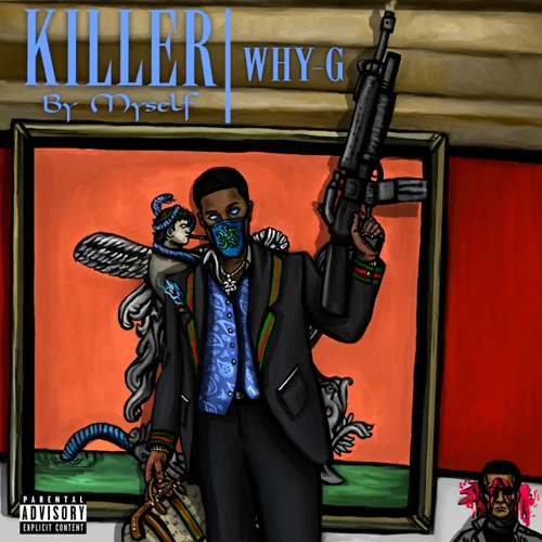 Album: Why G - Killer by Myself
