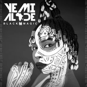 Yemi Alade - Black Magic (Deluxe Version)
