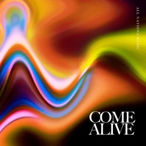 Album: All Nations Music - Come Alive