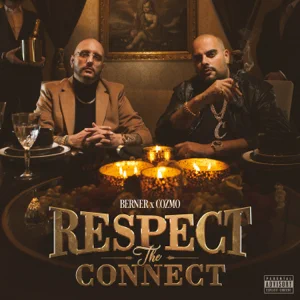 Album: Berner & Cozmo - Respect the Connect