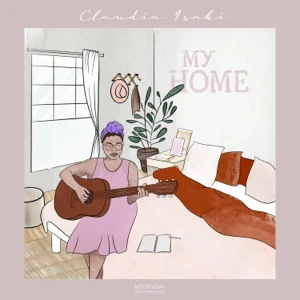 Claudia Isaki - My Home - EP