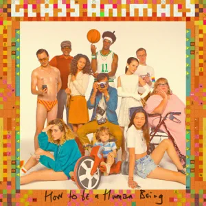 Album: Glass Animals - How to Be a Human Being