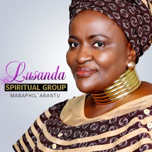 Album: Lusanda Spiritual Group - Mabaphil 'Abantu