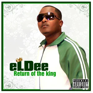 Album: eLDee - Return of the King