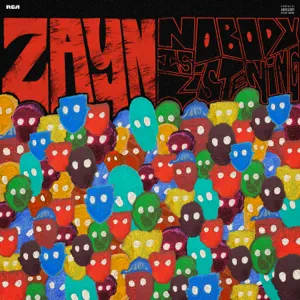 Album: ZAYN – Nobody Is Listening