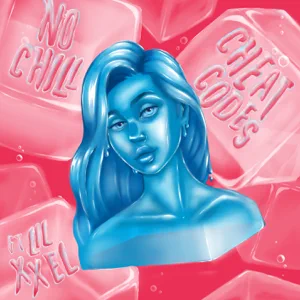 Cheat Codes – No Chill (feat. Lil Xxel)