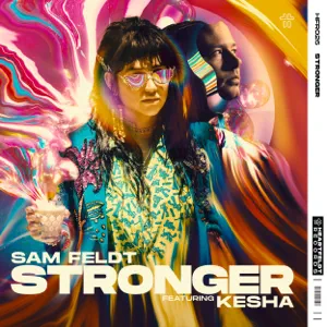stronger feat. kesha single sam feldt