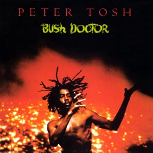 bush doctor peter tosh