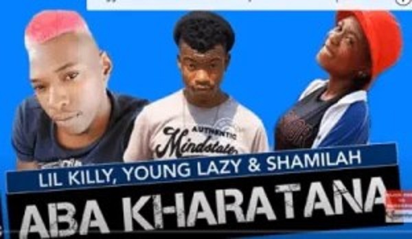 Lil Killy – Aba Kharatana (Original) Ft. Young Lazy & Shamila