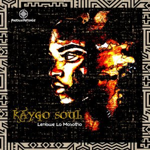 kaygo soul – lentswe la mosotho original mix
