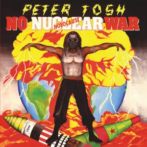 no nuclear war peter tosh