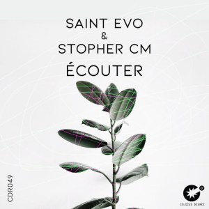 saint evo – ecouter original mix ft. stopher cm
