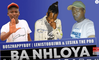 boszhappyboy – ba nhloya ft. lenistobujwa lesika the pro