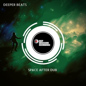 deeper beats – space after dub
