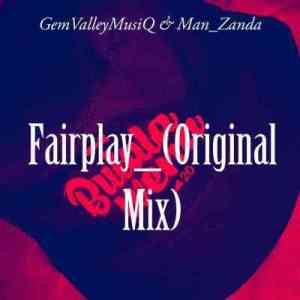 gem valley musiq – fairplay ft. man zanda