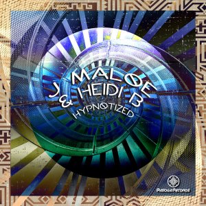 j maloe – hypnotized original mix ft. heidi b