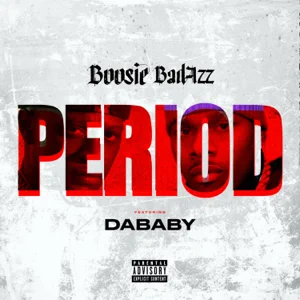period feat. dababy single boosie badazz