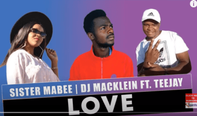 sister mabee – love ft. teejay dj macklein