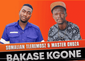 somalian tleremosz – bakase kgone ft. master chuza original mix