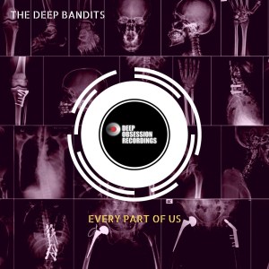 the deep bandits – every part of us
