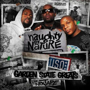 the mixtape ft garden state greats feat. garden state greats naughty by nature
