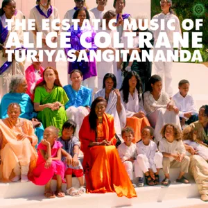 world spirituality classics 1 the ecstatic music of alice coltrane turiyasangitananda alice coltrane