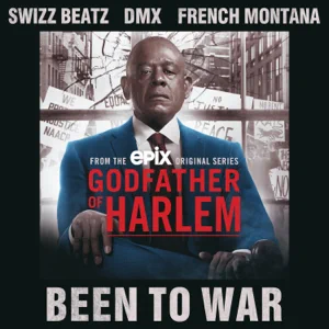 been to war feat. swizz beatz dmx french montana single godfather of harlem