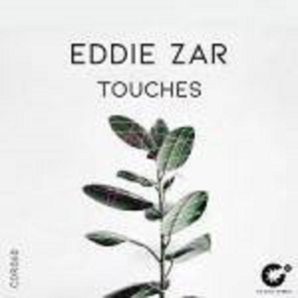 eddie zar – touches original mix