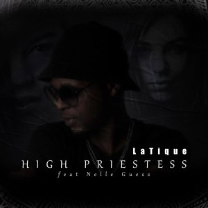 latique – high priestess ft. nelle guess