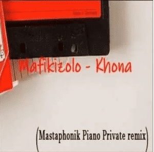 mafikizolo – khona mastaphonik private piano remix