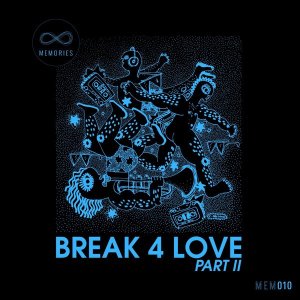 rocco rodamaal – brRocco Rodamaal – Break 4 Love (Atjazz Galaxy Aart Dub) Ft. Keith Thompsoneak 4 love pt. 2 ft. keith thompson