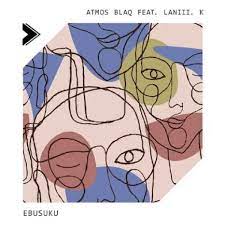 atmos blaq – ebusuku original mix ft. laniii. k