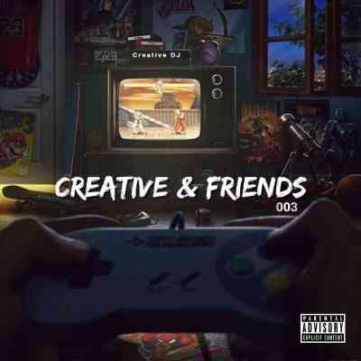 creative dj – creative friends vol. 03 mix