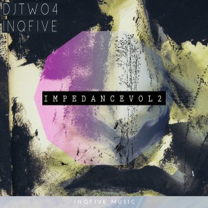 dj two4 inqfive – impedance vol. 2