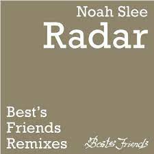 noah slee – radar enoo napa remixes