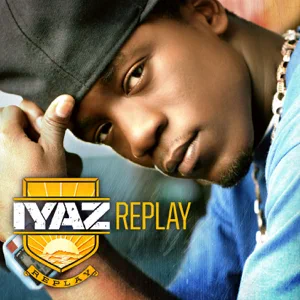 replay deluxe version iyaz