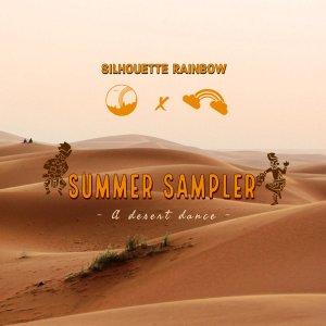 silhouette rainbow – summer sampler a desert dance ep