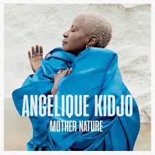 Angelique Kidjo – Mother Nature