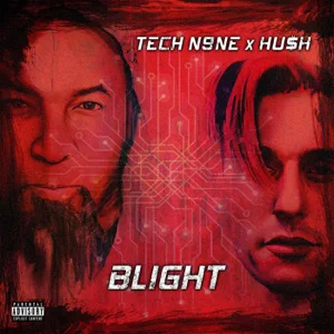 blight tech n9ne and huh