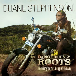 duane stephenson dangerously roots journey from august town
