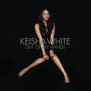 keisha white out of my hands