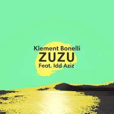 klement bonelli – zuzu original mix ft. idd aziz