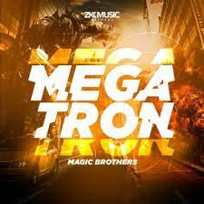 magic brothers – megatron original mix