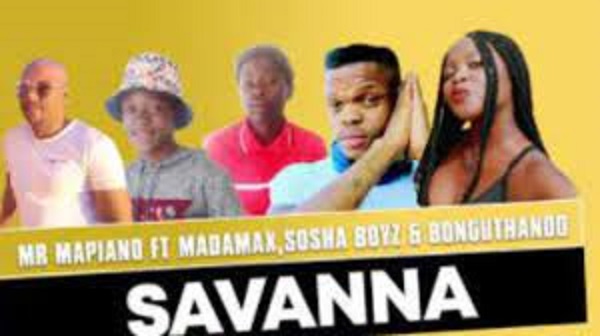 mr mapiano – savanna ft. madamax sosha boyz bonguthando original