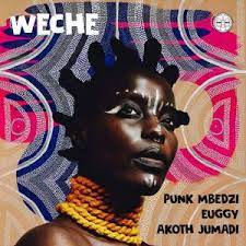 punk mbedzi – weche radio edit ft. euggy akoth jumadi