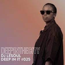 dj lesoul – deep in it 024 deep in the city