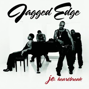 j.e. heartbreak jagged edge