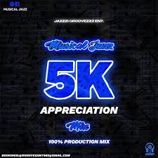 musical jazz – 5k appreciation mix 100 production mix