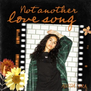 not another love song ep alessia cara